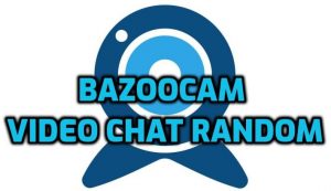 Bazoocam Video Chat - Bazoocam Chat with Girls