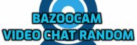 bazoocam video